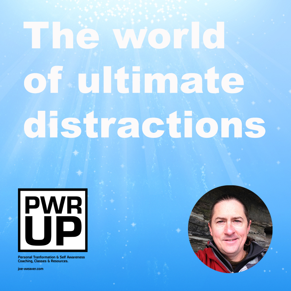 The world of ULTIMATE distractions! (Discernment)